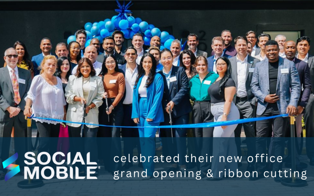 Social Mobile celebrated their new office grand opening and ribbon cutting