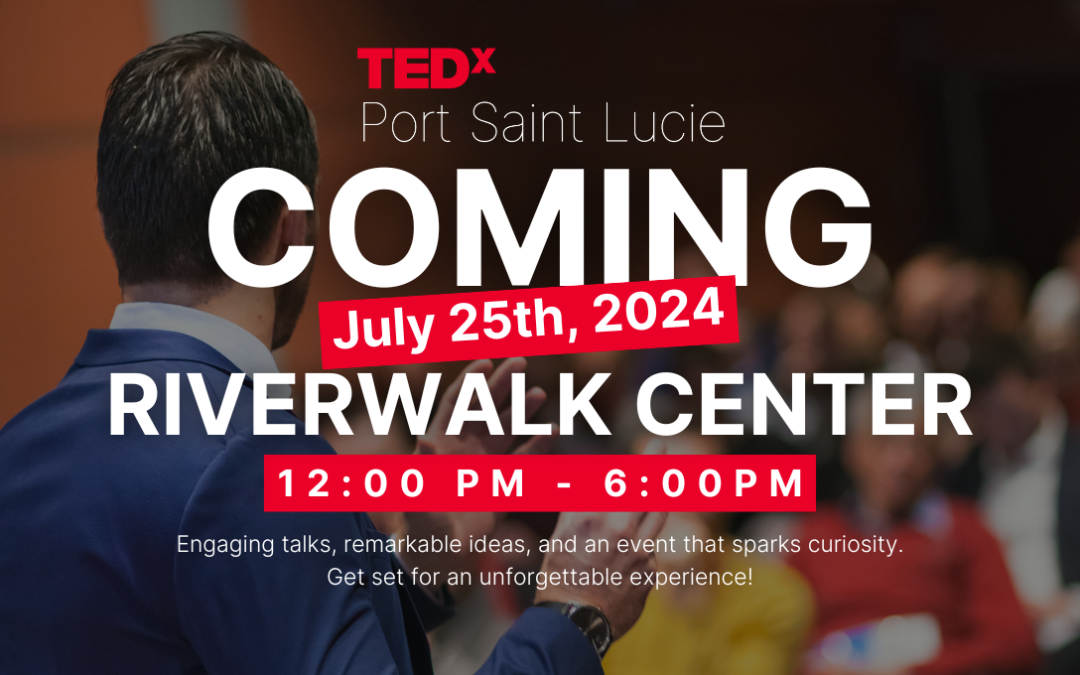 TEDx is Coming to the Treasure Coast: “Emerge” set to illuminate minds with Ideas, Inspiration, and Innovation