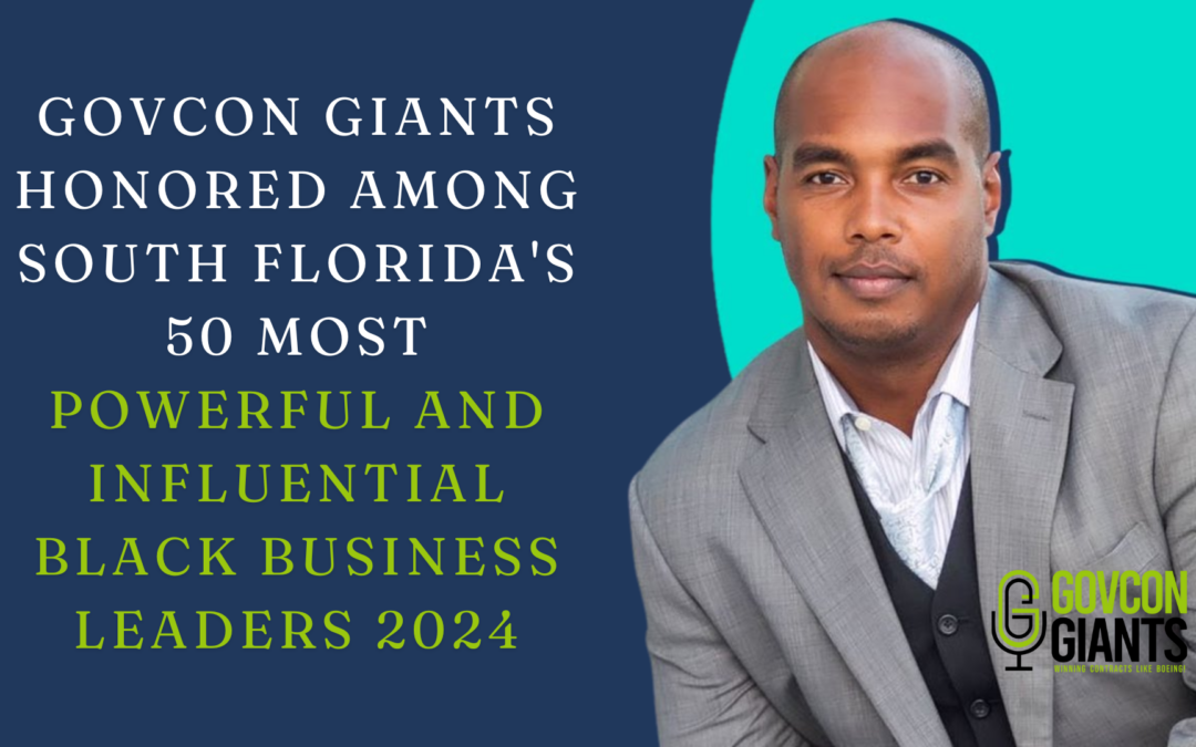 GovCon Giants honored among South Florida’s 50 Most Powerful and Influential Black Business Leaders 2024