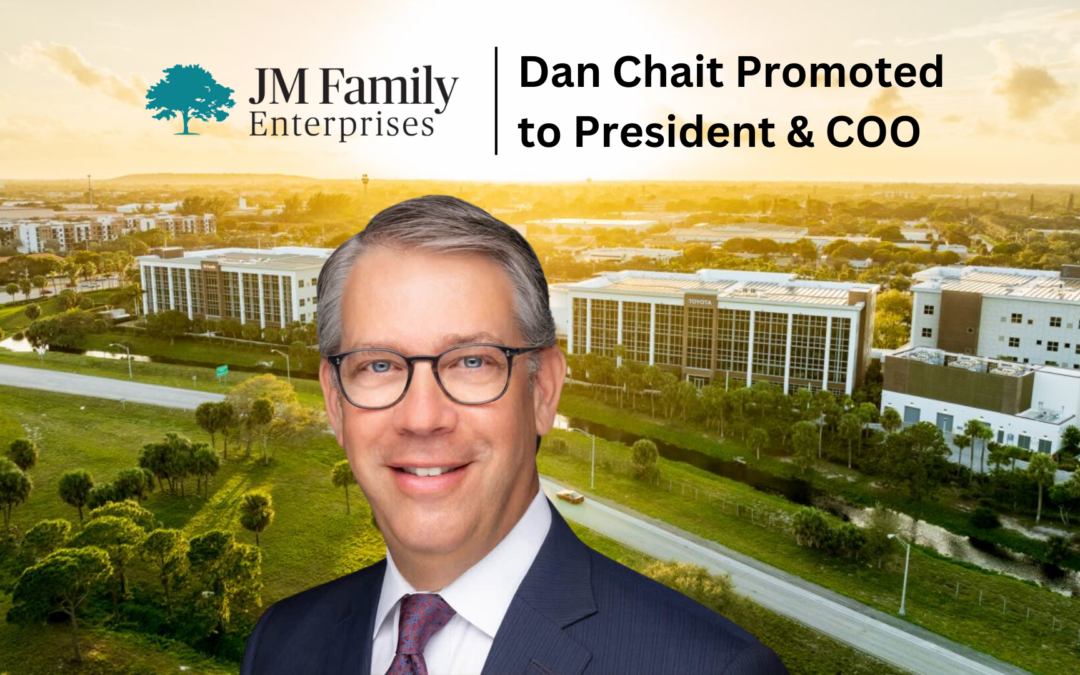 Dan Chait Promoted to President & COO of JM Family