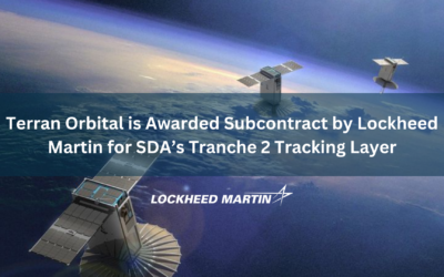 Terran Orbital is Awarded Subcontract by Lockheed Martin for SDA’s Tranche 2 Tracking Layer