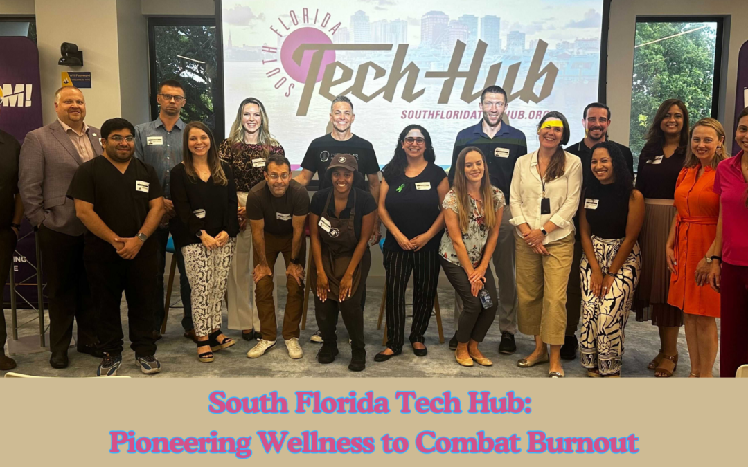 South Florida Tech Hub: Pioneering Wellness to Combat Burnout