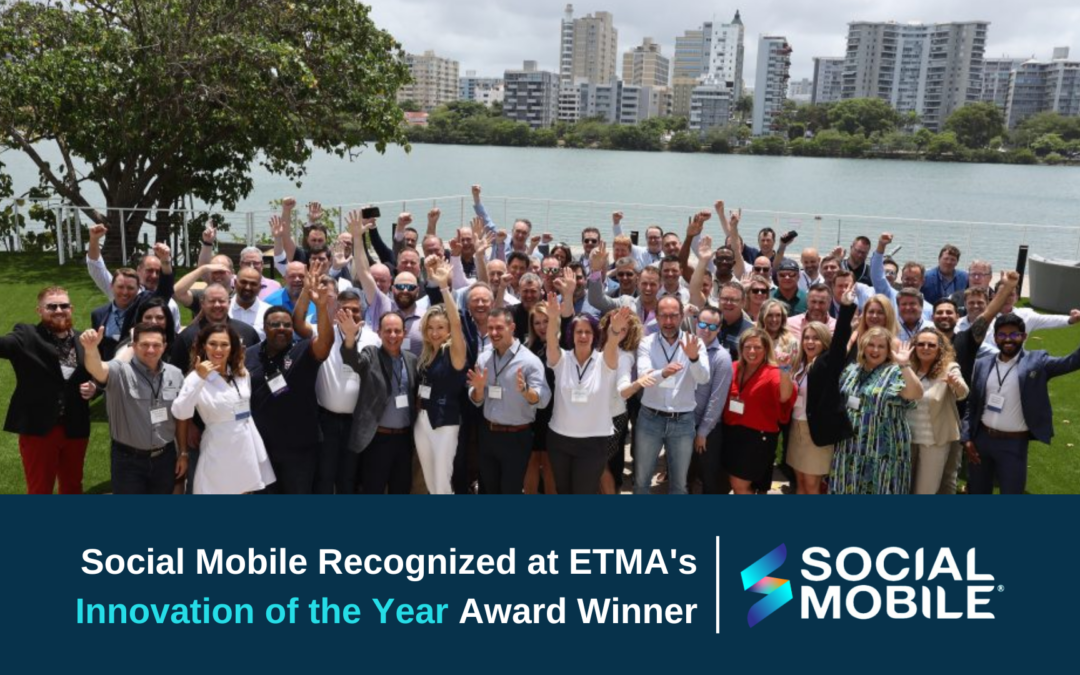 Social Mobile recognized at ETMA’s Innovation of the Year Award winner