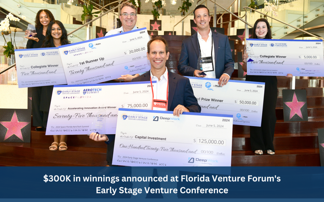 $300K in winnings announced at Florida Venture Forum’s Early Stage Venture Conference