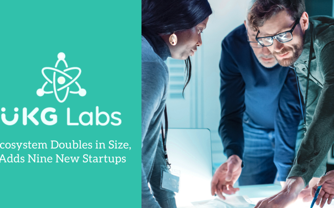 UKG Labs Ecosystem Doubles in Size, Adds Nine New Startups