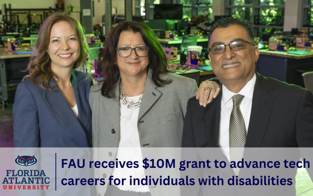 FAU receives $10M grant to advance tech careers for individuals with disabilities