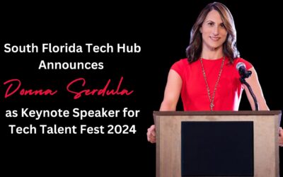 South Florida Tech Hub Announces Donna Serdula as Keynote Speaker for Tech Talent Fest 2024