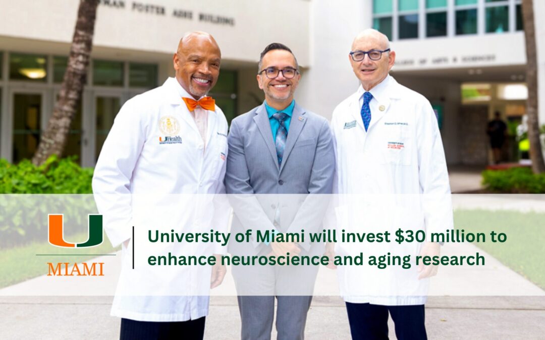 University of Miami will invest $30 million to enhance neuroscience and aging research